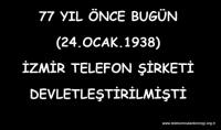 İZMİR TELEFON ŞİRKETİNİN DEVLETLEŞTİRİLMESİ