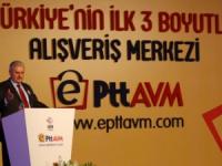 EPTTAVM (PTT SANAL ALIŞ VERİŞ MERKEZİ) AÇILDI