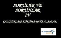 SORUNLAR VE SORULAR IV 