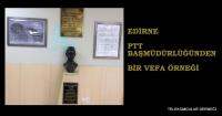 EDİRNE PTT’DEN BİR VEFA ÖRNEĞİ