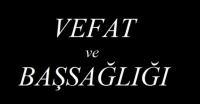 ATIF DURGUNAY´IN ANNESİ VEFAT ETTİ