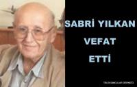 SABRİ YILKAN VEFAT ETTİ