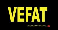 MÜCAHİT ERTÜRK VEFAT ETTİ