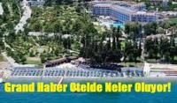 GRAND HABER OTEL’DE İDDİALAR!