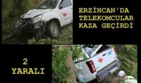 TELEKOM ÇALIŞANLARI KAZA GEÇİRDİ
