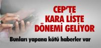 CEP FATURASINI ÖDEMEYENE KARA LİSTE...