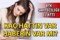 KAÇ HATTINIZ VAR, HABERİNİZ VAR MI?