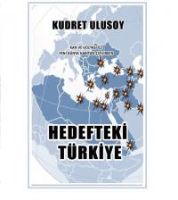 KUDRET ULUSOY´DAN HEDEFTEKİ TÜRKİYE