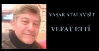 YAŞAR ATALAY ŞİT VEFAT ETTİ