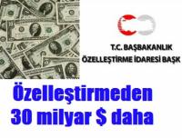 DEVLET KASASINA 30 MİLYAR DOLAR GİREBİLİR!