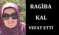 RAGİBE KAL DEFNEDİLDİ