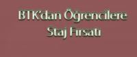 BTK&acute;DA STAJ YAPMAK İSTER MİSİNİZ?