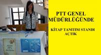 PTT GENEL MÜDÜRLÜĞÜNDE STAND AÇTIK