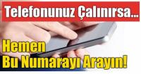 CEP TELEFONUNUZ ÇALINIRSA