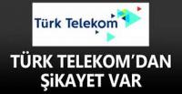 TÜRK TELEKOMDAN ŞİKAYET ÜSTÜNE ŞİKAYET