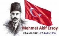 MEHMET AKİF’İ ANIYORUZ…