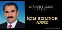 İÇİM SIZLIYOR ANNE